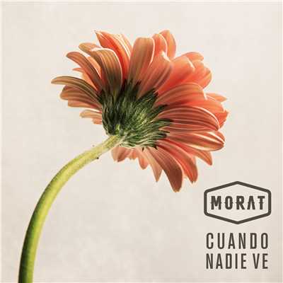 シングル/Cuando Nadie Ve/Morat