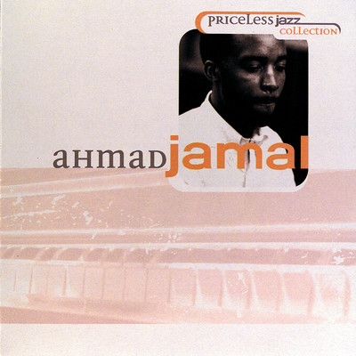 アルバム/Priceless Jazz 19: Ahmad Jamal/アーマッド・ジャマル