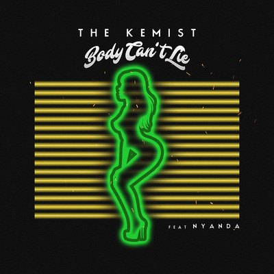 シングル/Body Can't Lie (featuring Nyanda)/The Kemist