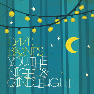You, The Night & Candlelight - EP/デイヴ・バーンズ