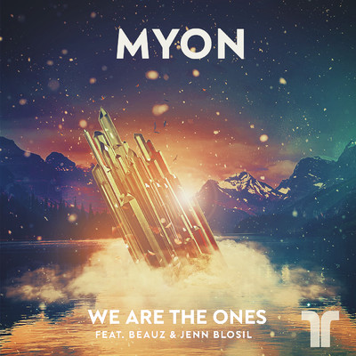 シングル/We Are The Ones (featuring BEAUZ, Jenn Blosil)/Myon