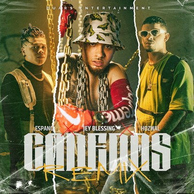 Cadenas (Explicit) (featuring Los Fantastikos／Remix)/Jey Blessing／Hozwal／Espano
