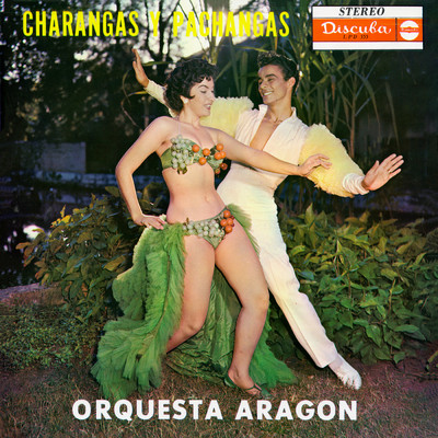 アルバム/Charangas Y Pachangas/Orquesta Aragon
