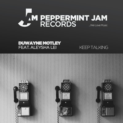 Keep Talking (featuring Aleysha Lei／Dub Mix)/Duwayne Motley