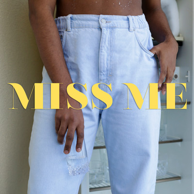 Miss Me/EDSUN