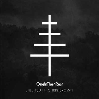 Jiu Jitsu (feat. Chris Brown)/OneInThe4Rest