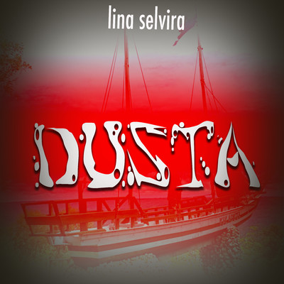 シングル/Dusta/Lina Selvira