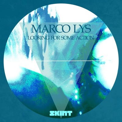 Looking for Some Action/Marco Lys