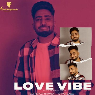 Love Vibe/Navi Ferozpurwala & Arpan Bawa