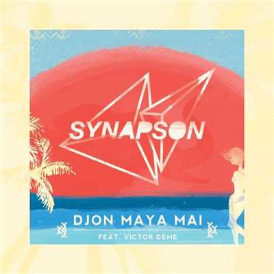 Djon Maya Mai (feat. Victor Deme) [Remixes EP]/Synapson