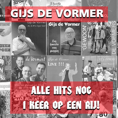 Alle Hits Nog 1 Keer Op Een Rij！/Gijs De Vormer