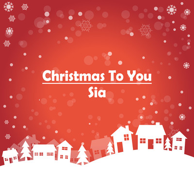 アルバム/Christmas To You/Sia