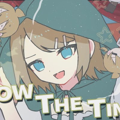 シングル/Show The Time (feat. 鏡音リン&鏡音レン)/油性