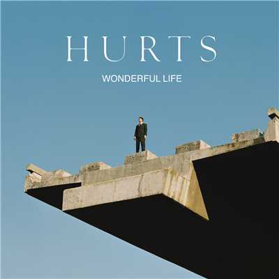 シングル/Wonderful Life (Radio Edit) [New Version]/Hurts