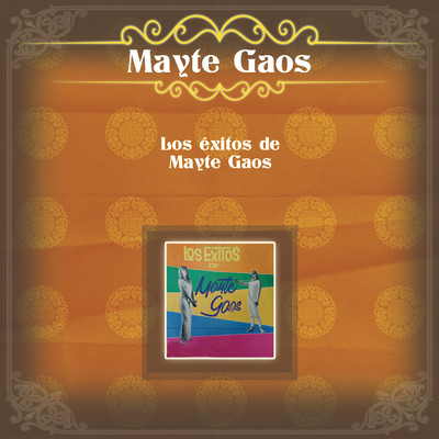 アルバム/Los Exitos de Mayte Gaos/Mayte Gaos