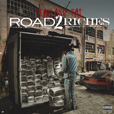 Road 2 Riches (Explicit)/Trapland Pat