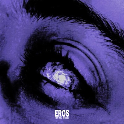 Eros (On My Mind)/Alex LeMirage