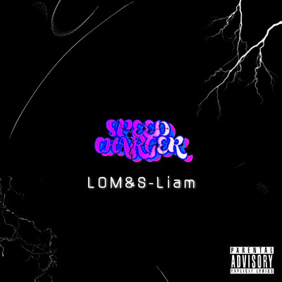 アルバム/SPEED CHARGER/LOM & S-Liam