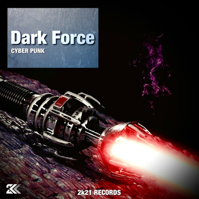シングル/Dark force/CYBER PUNK