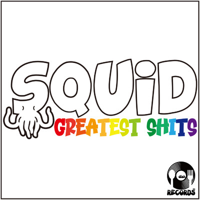 GREATEST SHITS/SQUID