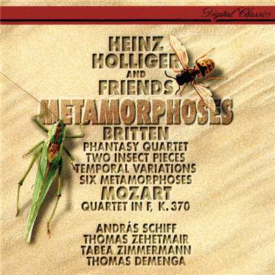 アルバム/Britten: 6 Metamorphoses after Ovid; Temporal Variations; Phantasy; 2 Insect Pieces ／ Mozart: Oboe Quartet/ハインツ・ホリガー／イ・ムジチ合奏団