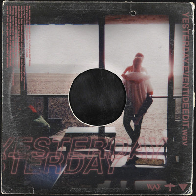 Yesterday (Explicit) (Eventide Remix)/Virginia To Vegas