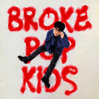 アルバム/Broke Pop Kids (Explicit)/YAO