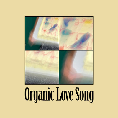 シングル/Organic Love Song/MY Q