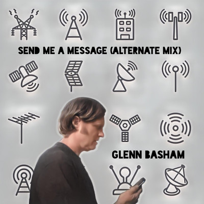 シングル/Send Me a Message (Alternate Mix)/Glenn Basham