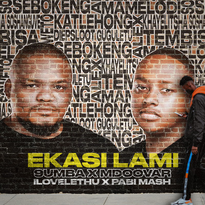 Ekasi Lami (feat. ilovelethu and Pabi Mash)/9umba and Mdoovar