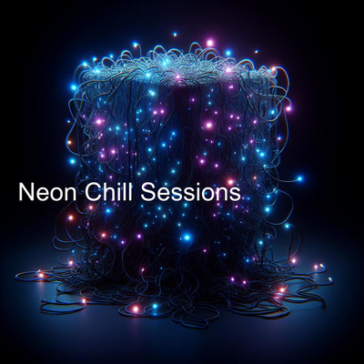 Neon Chill Sessions/WilliCox Beatsmith