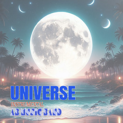 Universe (Instrumental)/AB Music Band