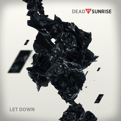 シングル/Let Down (Live)/Dead By Sunrise