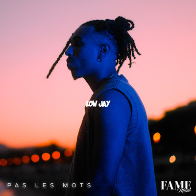 シングル/Pas Les Mots/Low Jay