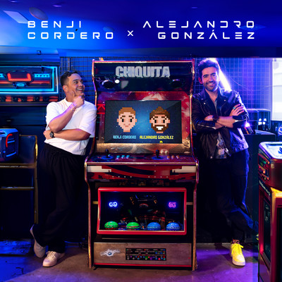 Chiquita/Alejandro Gonzalez & Benji Cordero