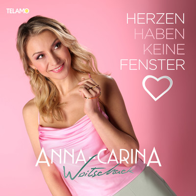 Herzen haben keine Fenster/Anna-Carina Woitschack