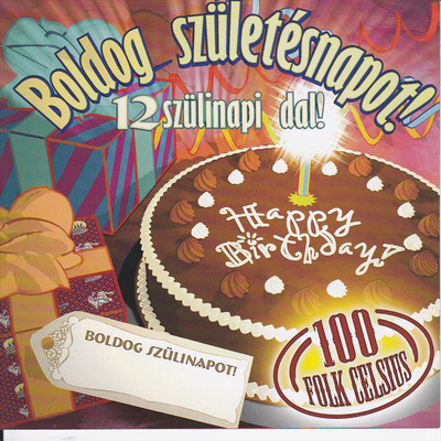 アルバム/Boldog szuletesnapot/100 Folk Celsius