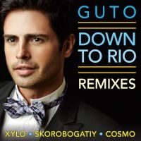 Down to Rio (XYLO Extended Mix)/Guto