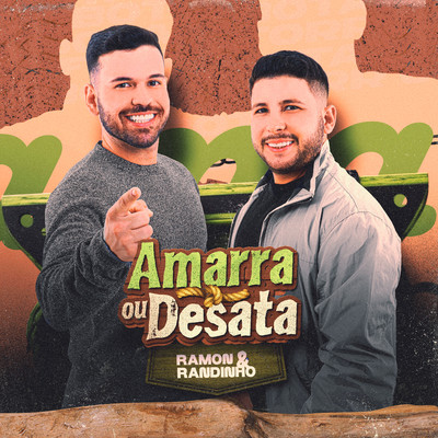 Amarra ou Desata/Ramon e Randinho