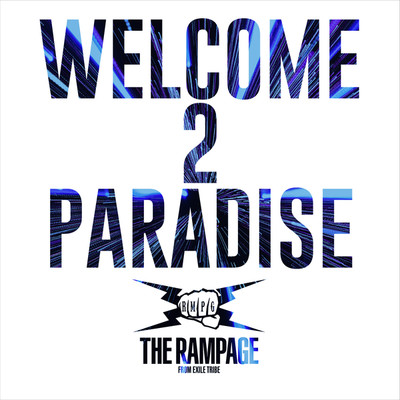 着うた®/WELCOME 2 PARADISE/THE RAMPAGE from EXILE TRIBE