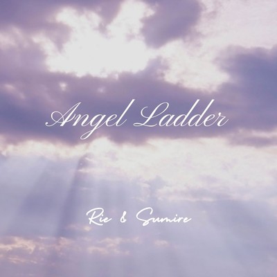 Angel Ladder/Rie & Sumire