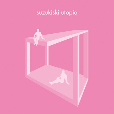 utopia/suzukiski