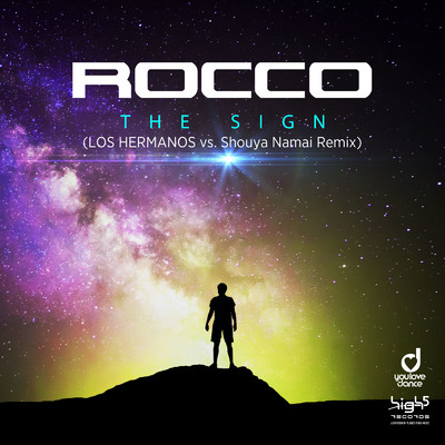 シングル/The Sign (LOS HERMANOS vs. Shouya Namai Remix) [feat. LOS HERMANOS & Shouya Namai]/Rocco