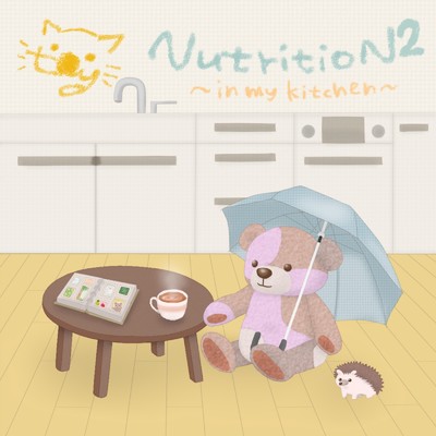 Nutrition2 〜in my kitchen〜/toy