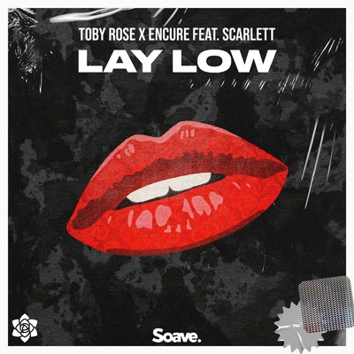 Lay Low (feat. Scarlett)/Toby Rose & Encure