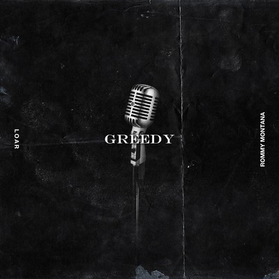 Greedy/Loar & Rommy Montana