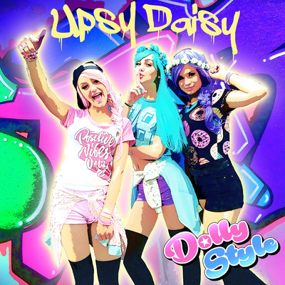 アルバム/Upsy Daisy/Dolly Style