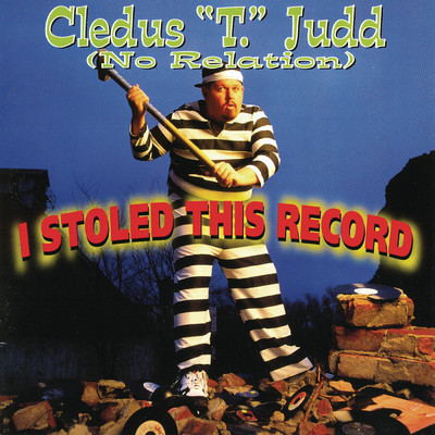 アルバム/I Stoled This Record/Cledus T. Judd