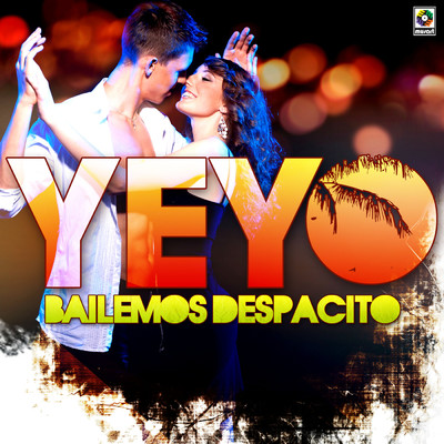 アルバム/Bailemos Despacito/Yeyo