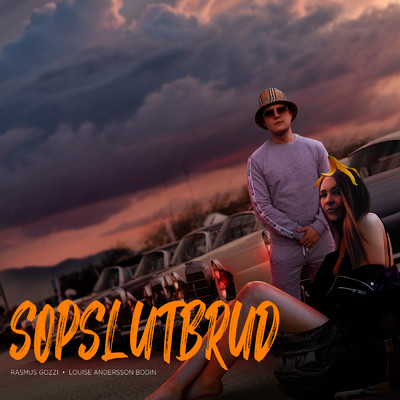 シングル/SOPSLUTBRUD (Explicit)/Rasmus Gozzi／Louise Andersson Bodin